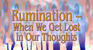 Rumination - When We Get Lost in Our Thoughts, graphic titlebox