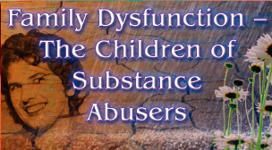 Family Dysfunction - The Children of Substance Abusers, graphic titlebox